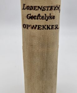Geestelyke Opwekker, Voor Het Onverloochende, Doode, en Geesteloose Christendom. Voorgestelt in X. Predicatien, En Aangedrongen door Het Leven en Sterven van den groten Selfs-verloochenaar J.v.L. eertyds seer vemaart Leeraar in de Stad Utrecht. De derde Druk, Met als de helft vermeerdert en verbetert uyt Lodensteyns eygene Schriften, Door Everardus vander Hooght.