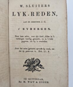 Zes Werken: W. Sluyters Vreugd-en Liefde-Sangen, Twaelfde Druk. WAARBIJ: Christelyke Doods-Betrachting, Bestaende in verscheide Sterf-Gesangen,en Doods-Echtscheidinge en W.Sluiters Lyk-Reden. WAARBIJ: Psalmen, Lofsangen ende Geestelyke Liedekens....vermeerdert met het Hooge-Lied Salomons / Jeremia's Klaeg-Liederen / Lof der Heilige Maegd Maria, en Triumpheerende Christus.